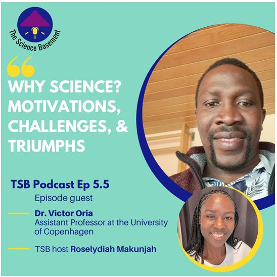 TSB podcast episode 5.5 "Why science? Motivations, challenges, and triumphs" with Dr. Victor Oria and Roselydiah Makunjah